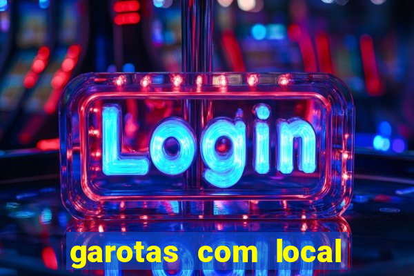 garotas com local em santos